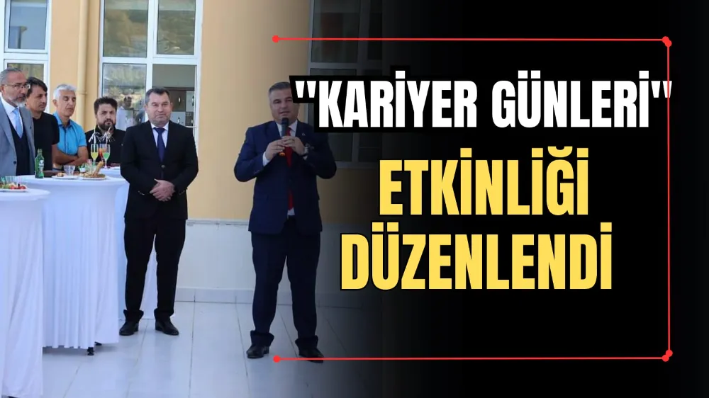 “Kariyer Günleri” Etkinliği Düzenlendi