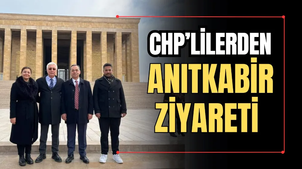 CHP’lilerden Anıtkabir Ziyareti 