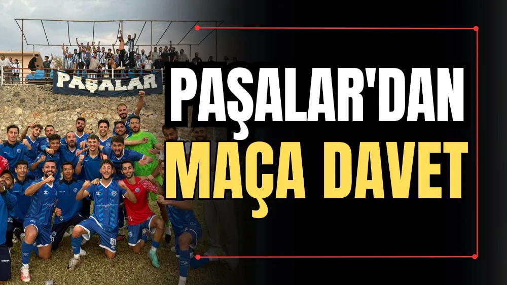 Paşalar’dan Maça Davet 