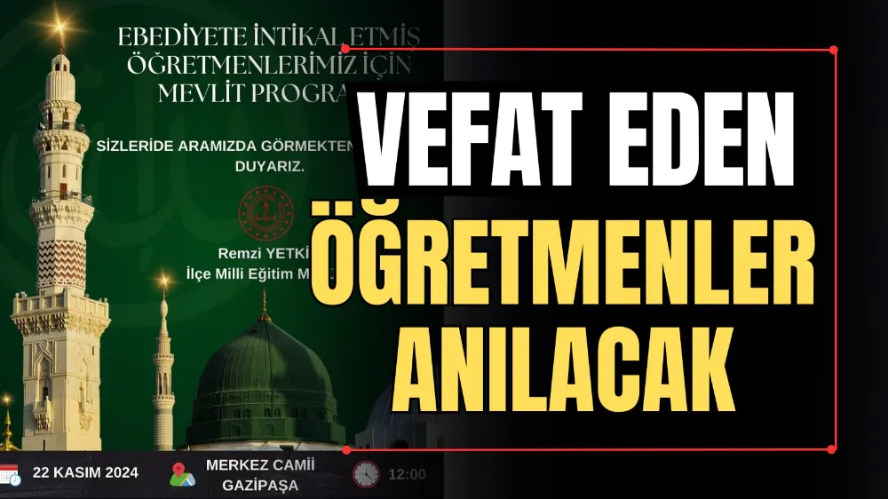 Vefat Eden Öğretmenler Anılacak