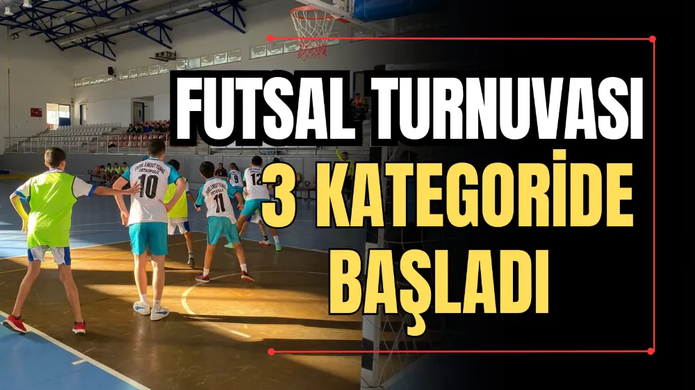 Futsal Turnuvası 3 Kategoride Başladı 