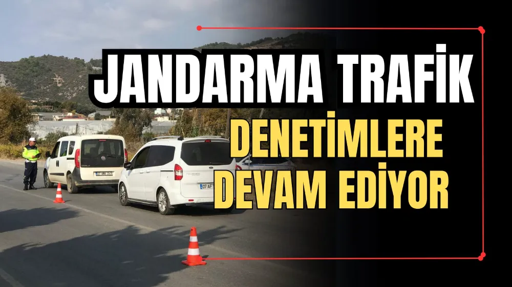 Jandarma Trafik Denetimlere Devam Ediyor