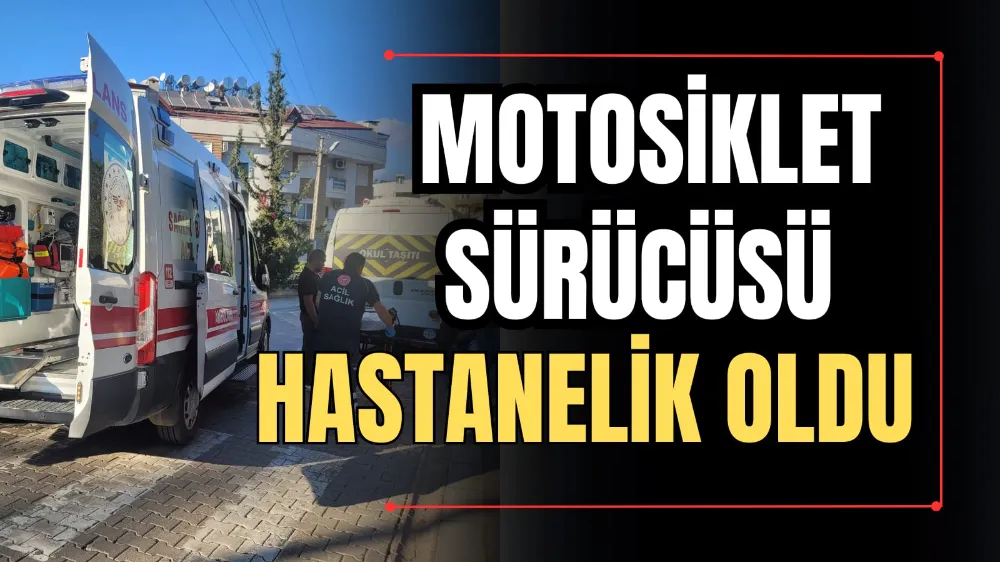 Motosiklet Sürücüsü Hastanelik Oldu 