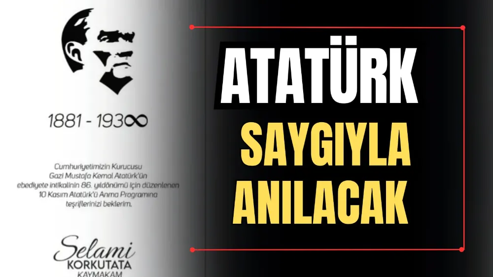 Atatürk Saygıyla Anılacak 