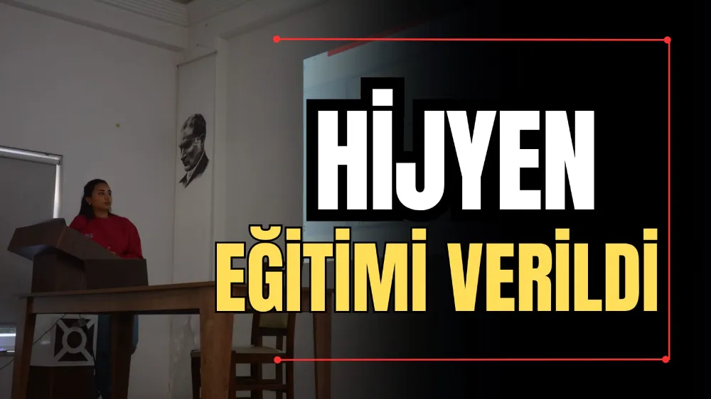 Hijyen Eğitimi Verildi 