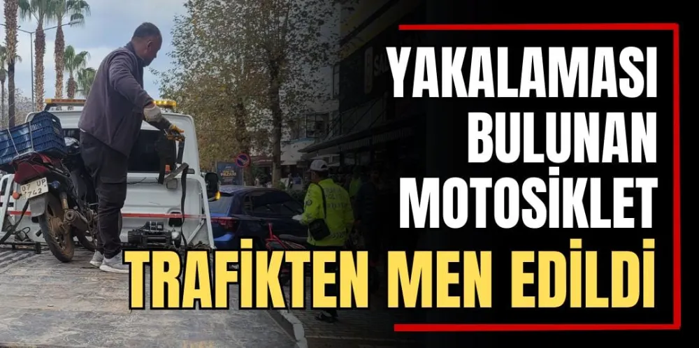 Yakalaması Bulunan Motosiklet Trafikten Men Edildi 