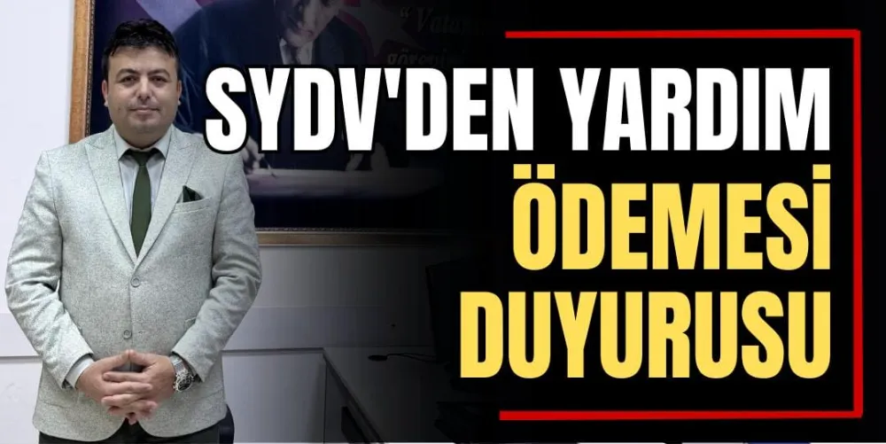 SYDV’den Yardım Ödemesi Duyurusu 