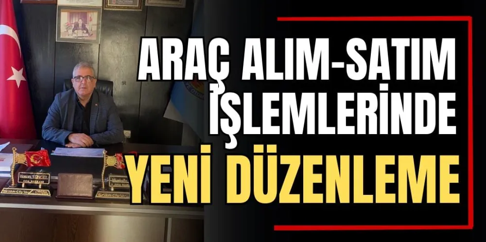 Araç Alım-Satım İşlemlerinde Yeni Düzenleme