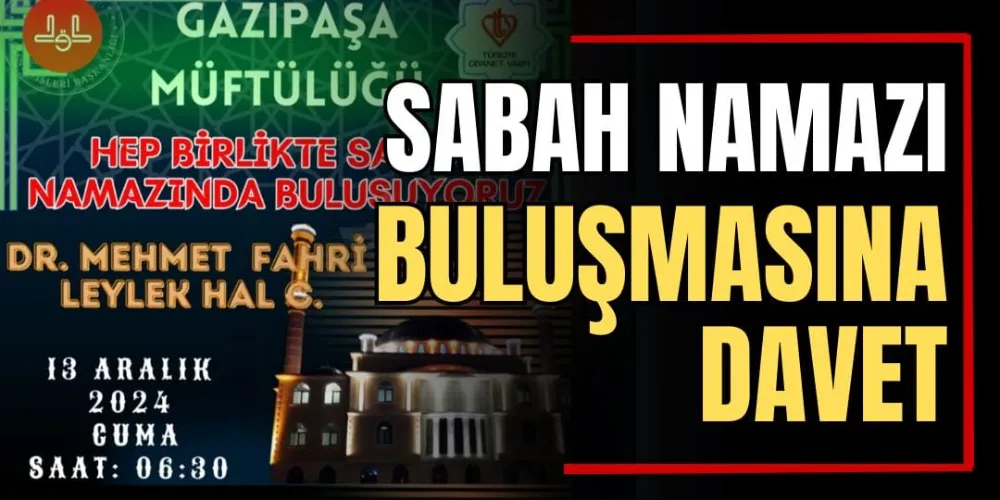 Sabah Namazı Buluşmasına Davet  