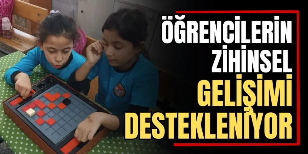 Öğrencilerin Zihinsel Gelişimi Destekleniyor 