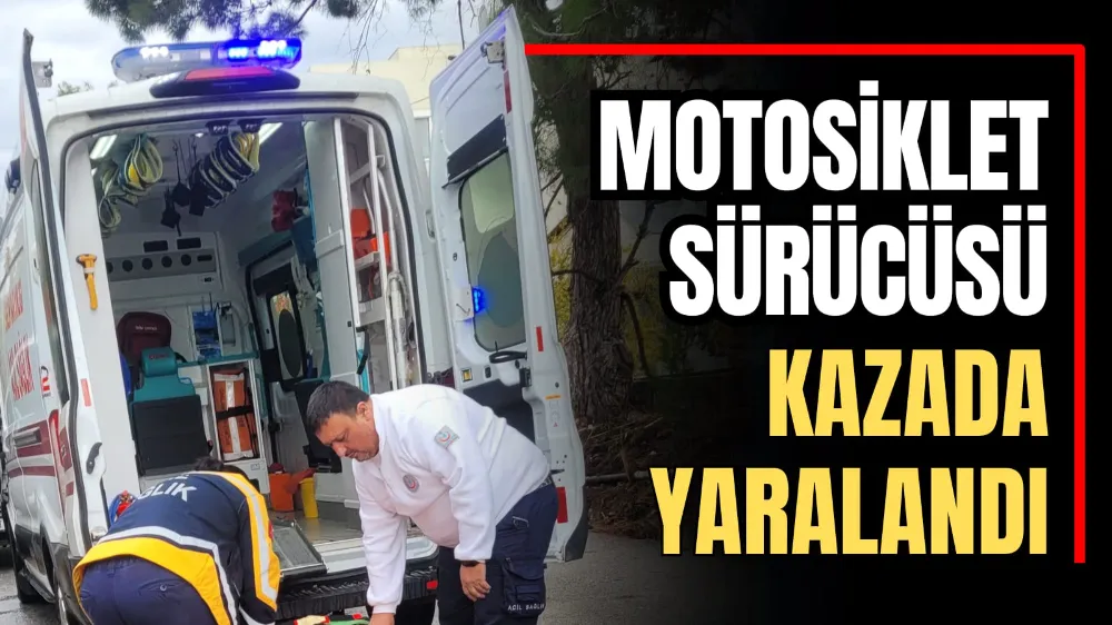 Motosiklet Sürücüsü Kazada Yaralandı 