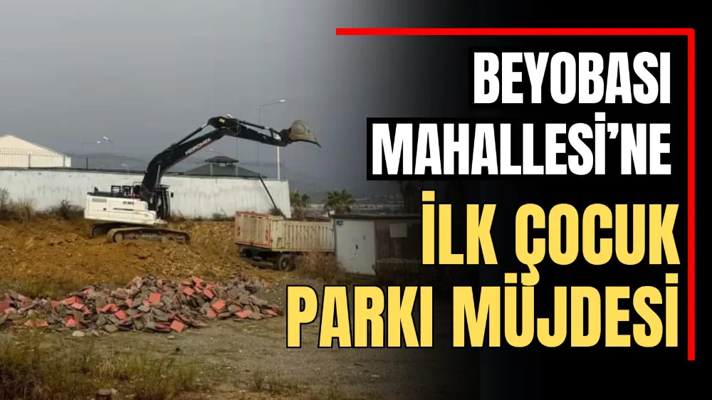 Beyobası Mahallesi’ne İlk Çocuk Parkı Müjdesi