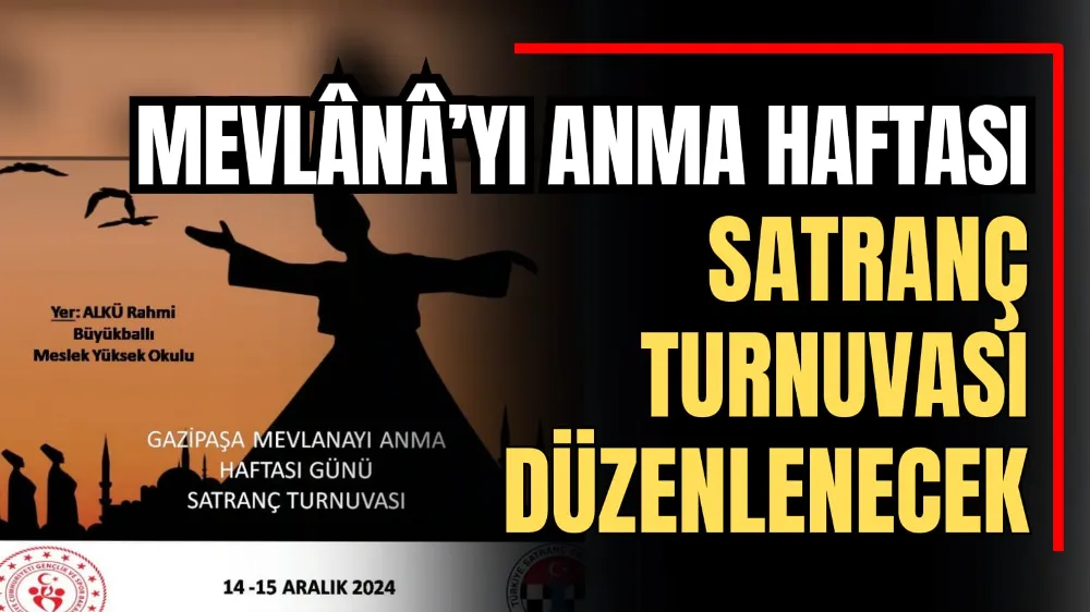 Mevlânâ’yı Anma Haftası Satranç Turnuvası Düzenlenecek  