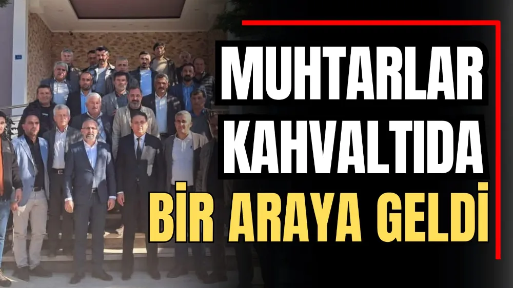 Muhtarlar Kahvaltıda Bir Araya Geldi 