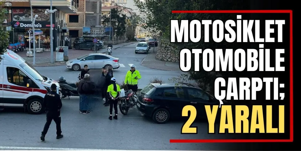 Motosiklet Otomobile Çarptı: 2 Yaralı