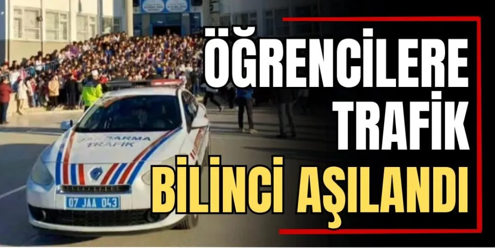 Öğrencilere Trafik Bilinci Aşılandı