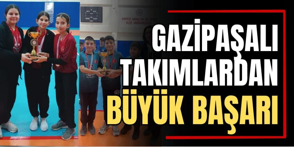 Gazipaşalı Takımlardan Büyük Başarı 