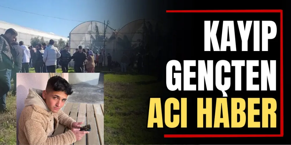 Kayıp Gençten Acı Haber 