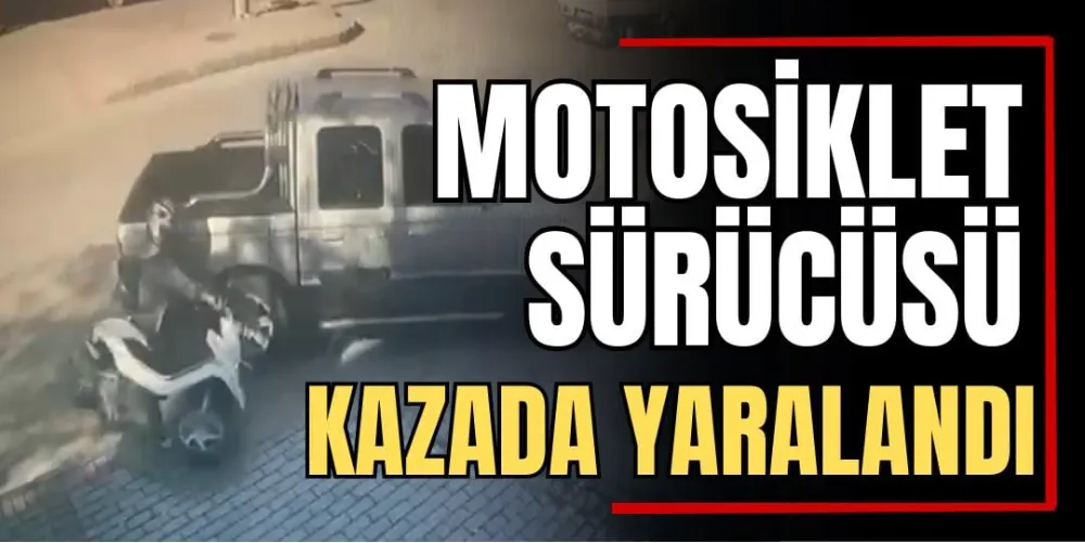 Motosiklet Sürücüsü Kazada Yaralandı 