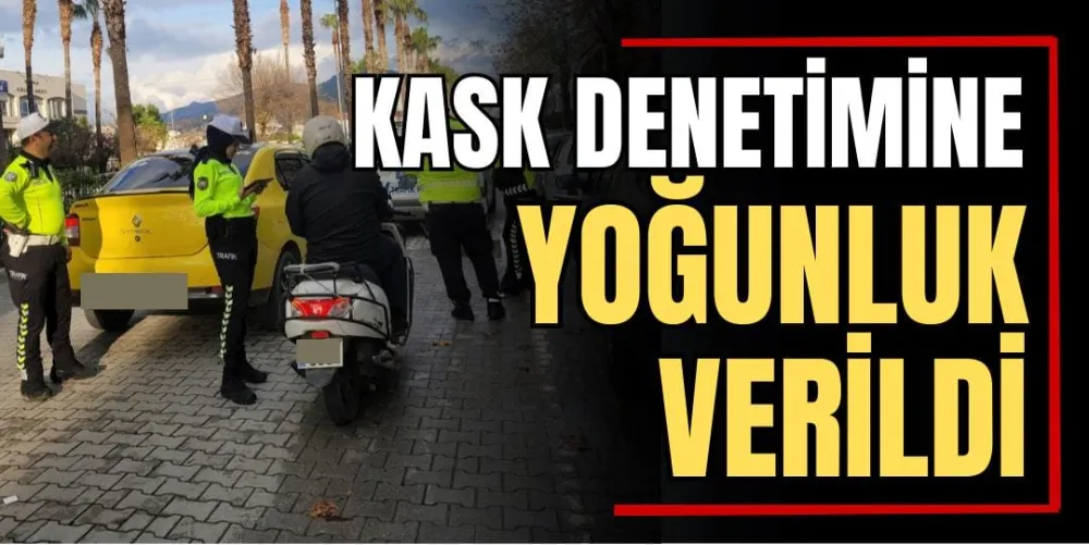 Kask Denetimine Yoğunluk Verildi 