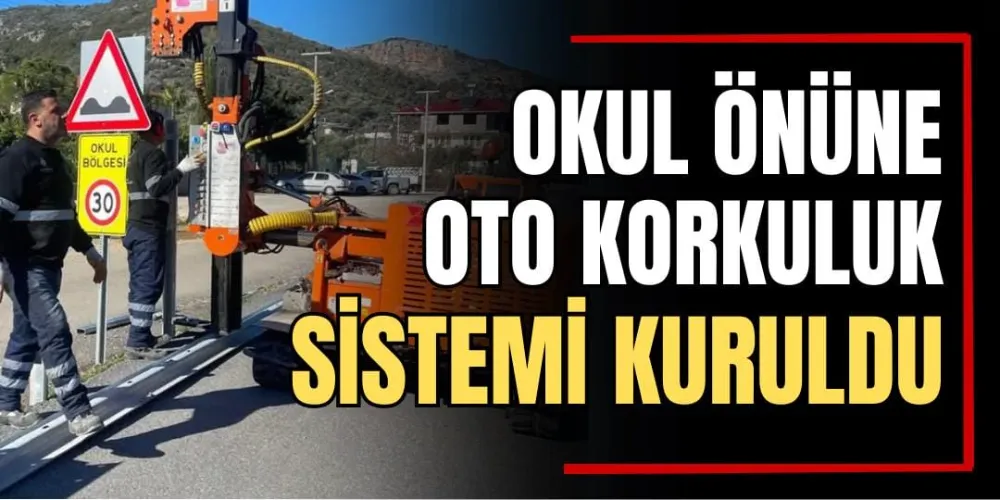 Okul Önüne Oto Korkuluk Sistemi Kuruldu   