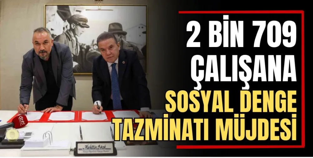 2 Bin 709 Çalışana Sosyal Denge Tazminatı Müjdesi 