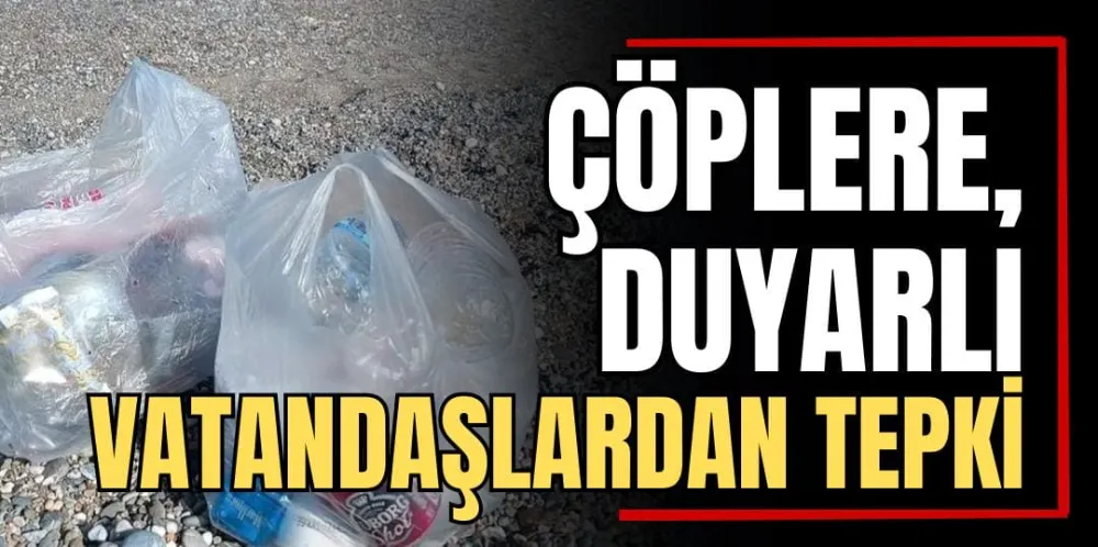 Çöplere Duyarlı Vatandaşlardan Tepki! 