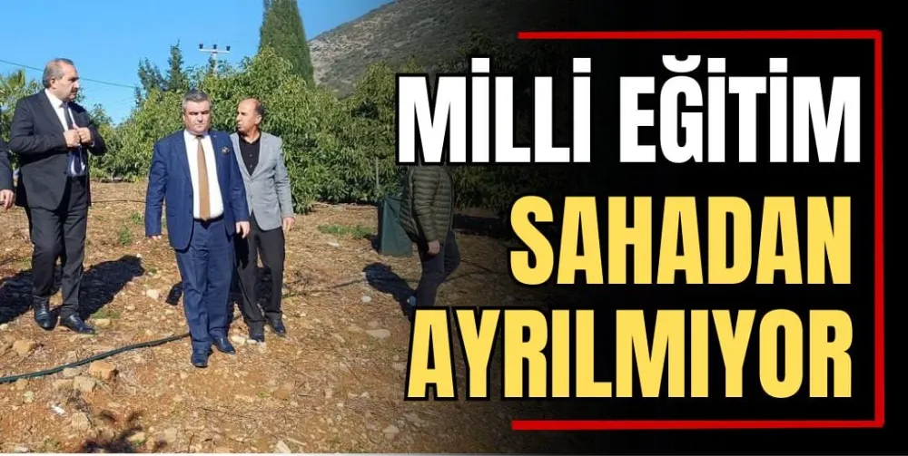 Milli Eğitim Sahadan Ayrılmıyor 