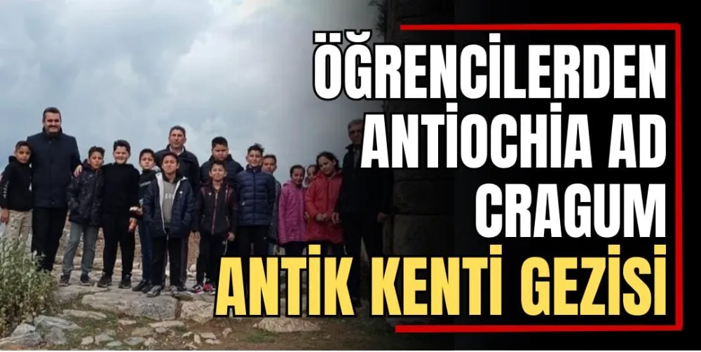 Öğrencilerden Antiochia ad Cragum Antik Kenti Gezisi 