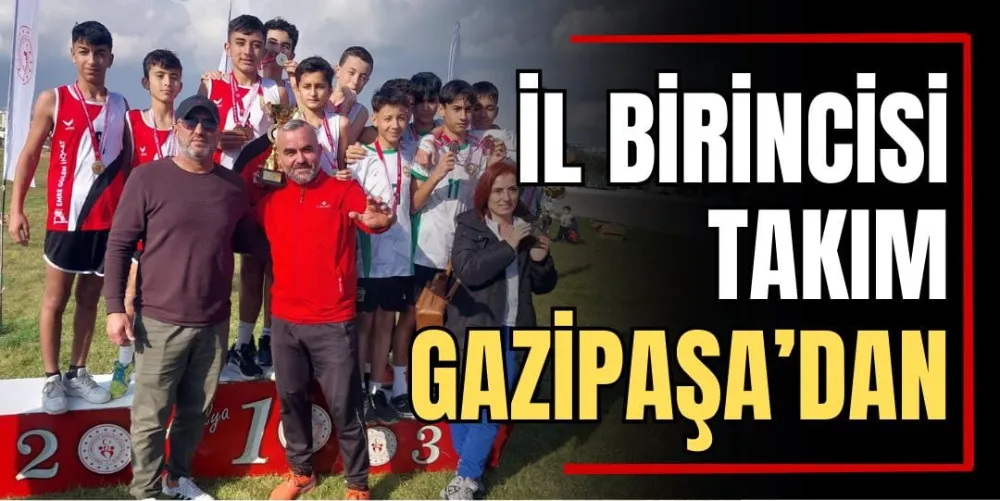 İl Birincisi Takım Gazipaşa’dan  