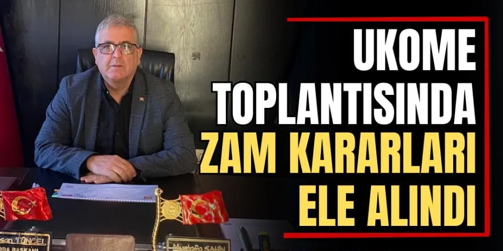 UKOME Toplantısında Zam Kararları Ele Alındı  