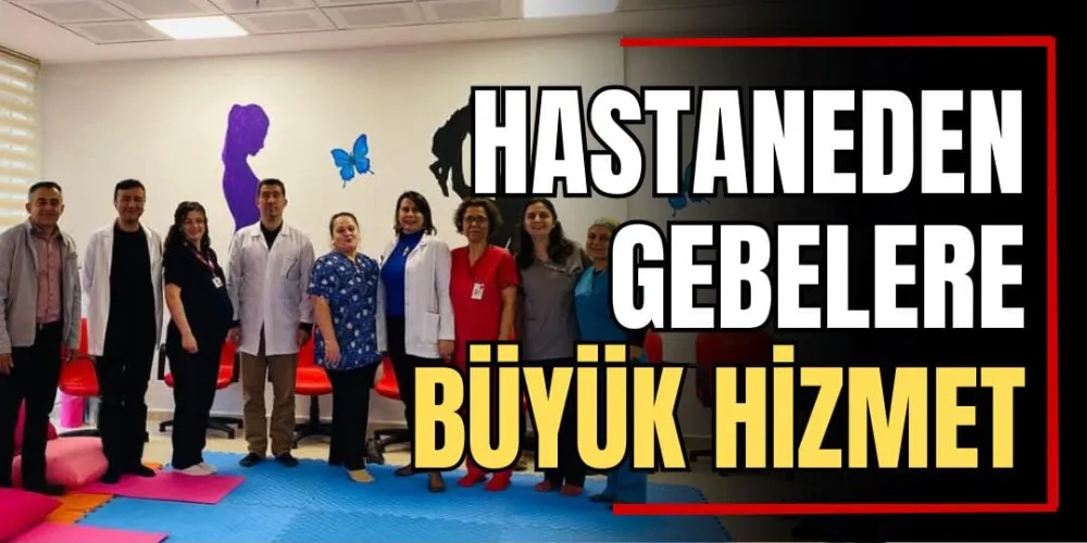 Hastaneden Gebelere Büyük Hizmet