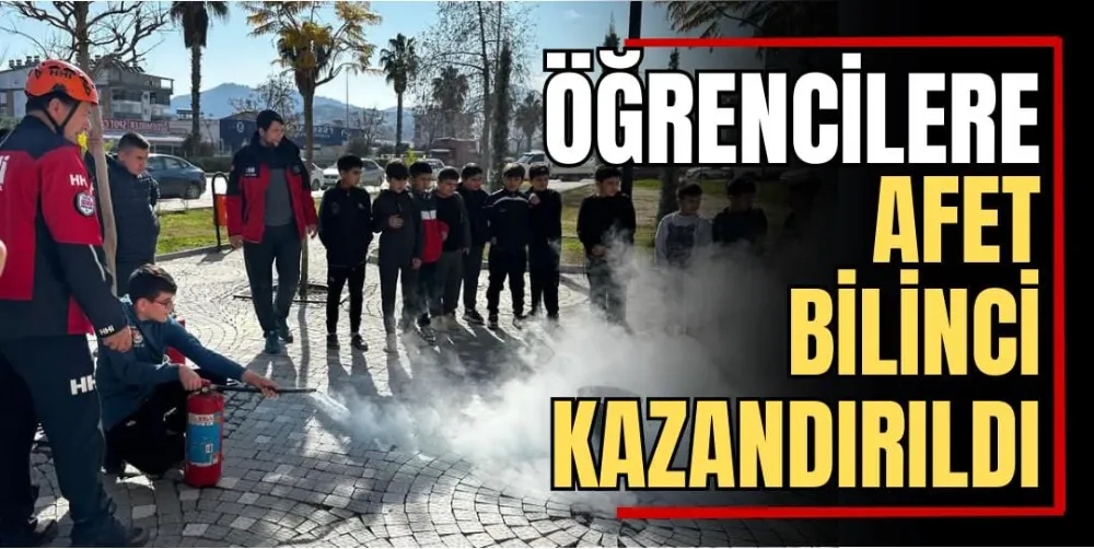 Öğrencilere Afet Bilinci Kazandırıldı 