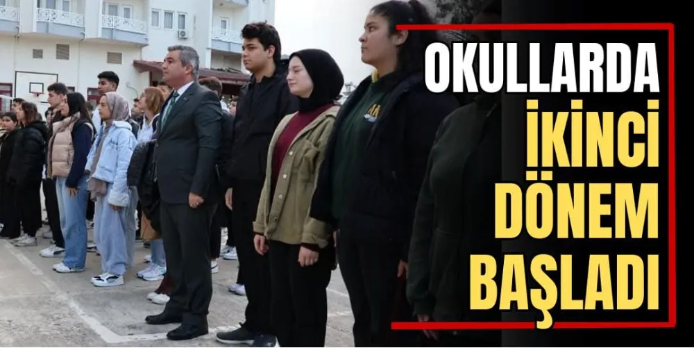 Okullarda İkinci Dönem Başladı 