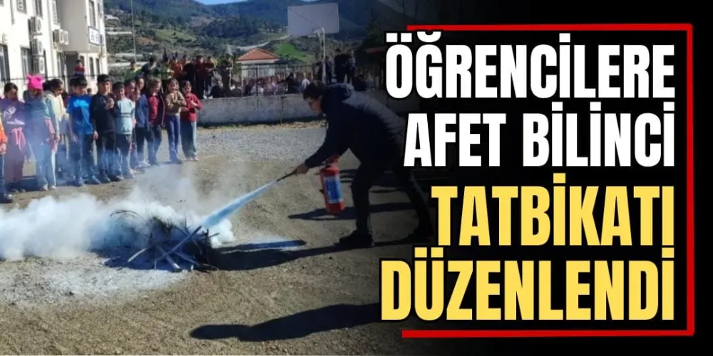 Öğrencilere Afet Bilinci Tatbikatı Düzenlendi 