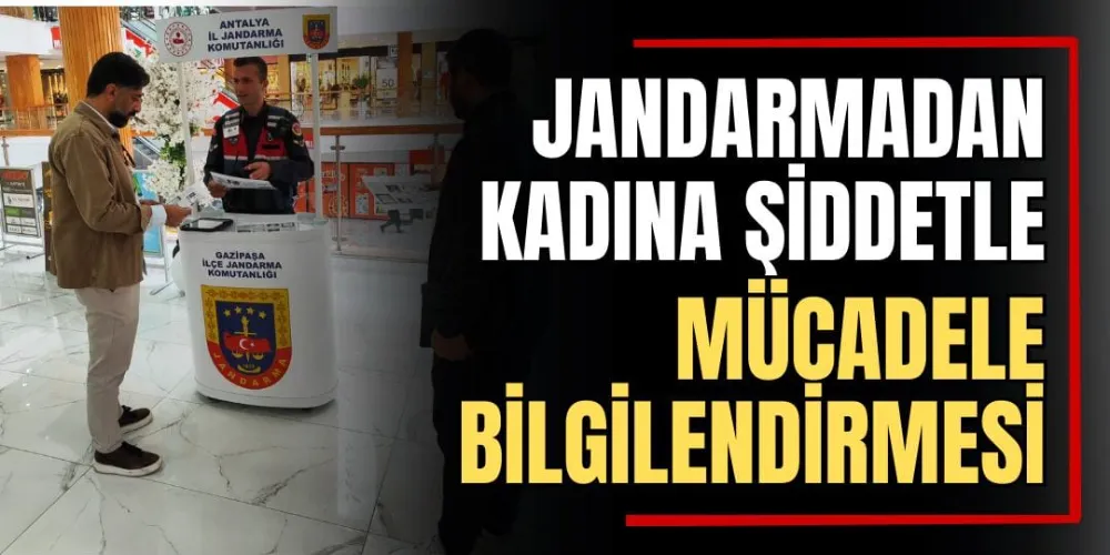 Jandarma’dan Kadına Şiddetle Mücadele Bilgilendirmesi