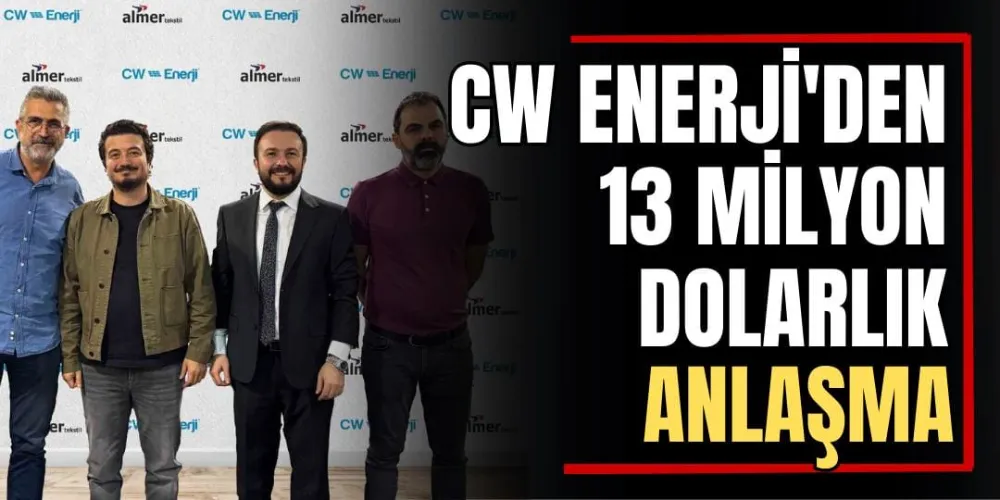 CW Enerji’den 13 Milyon Dolarlık Anlaşma 