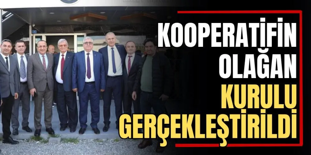 Kooperatifin Olağan Kurulu Gerçekleştirildi 