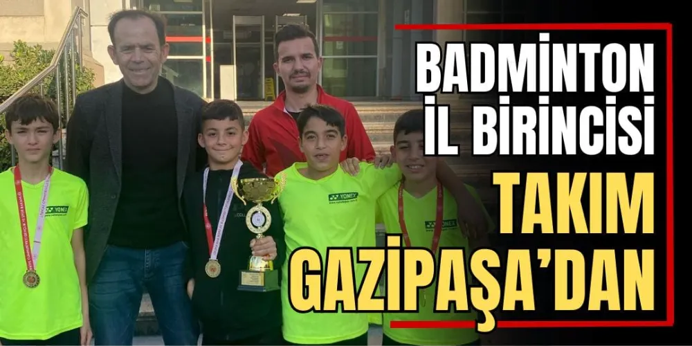 Badminton İl Birincisi Takım Gazipaşa