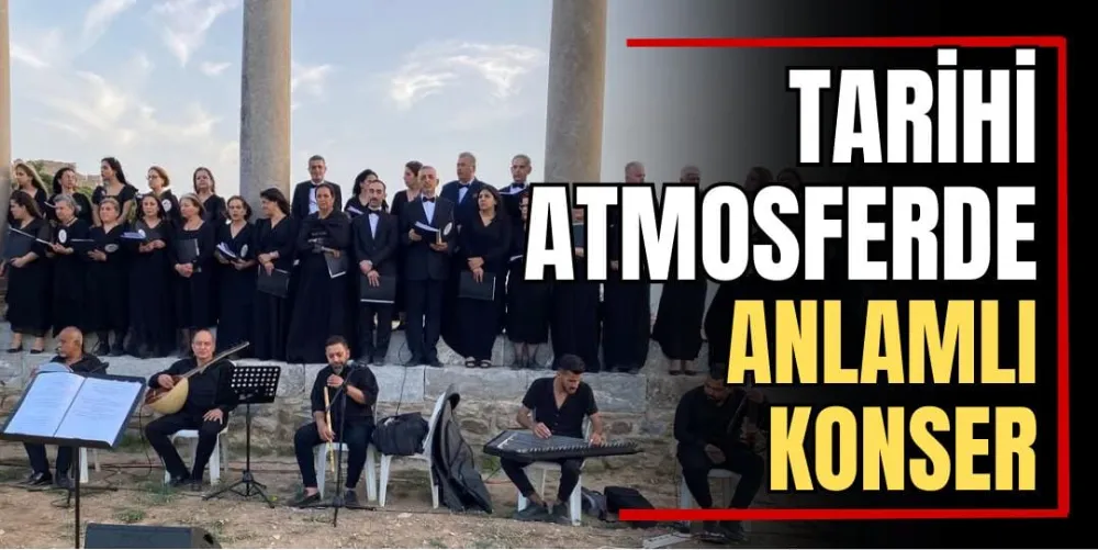 Tarihi Atmosferde Anlamlı Konser 
