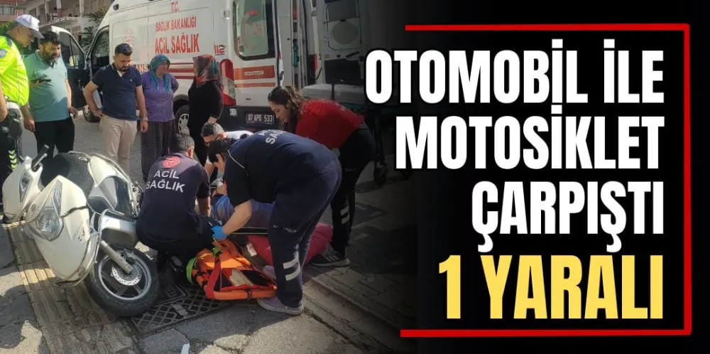 Otomobil ile Motosiklet Çarpıştı; 1 Yaralı  