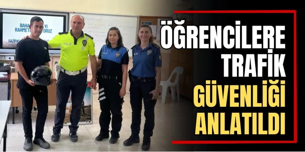 Öğrencilere Trafik Güvenliği Anlatıldı   