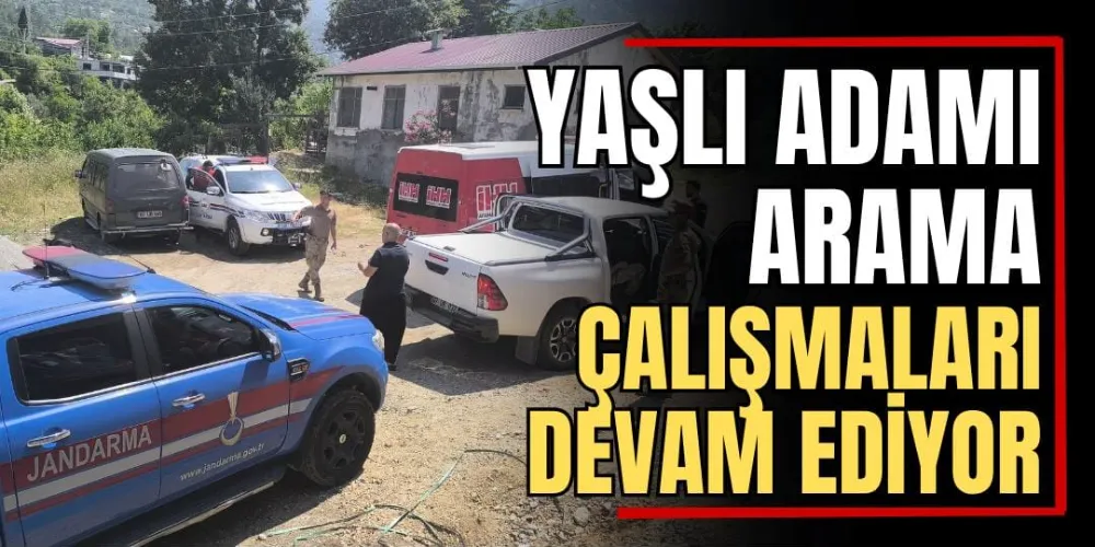 Yaşlı Adamı Arama Çalışmaları Devam Ediyor 