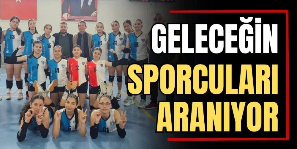 Geleceğin Sporcuları Aranıyor  