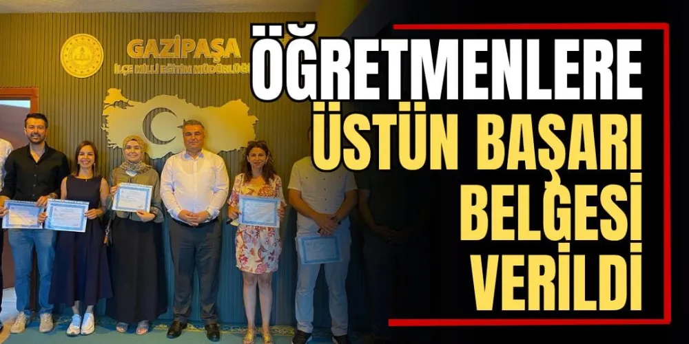 Öğretmenlere Üstün Başarı Belgesi Verildi 