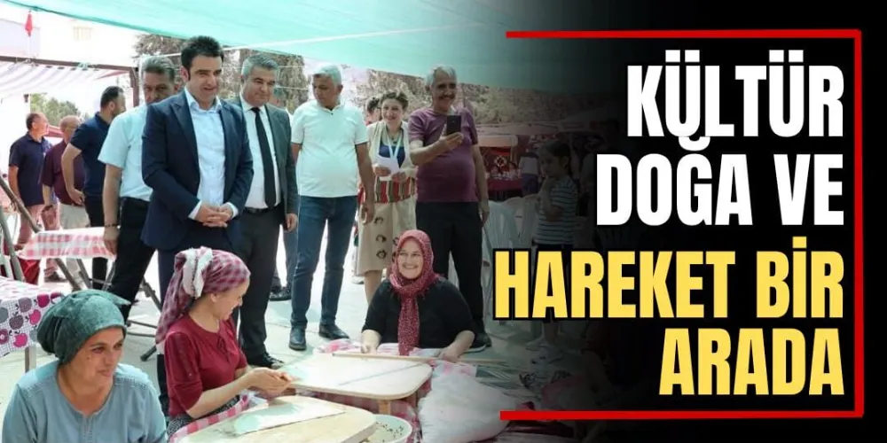 Kültür, Doğa ve Hareket Bir Arada 