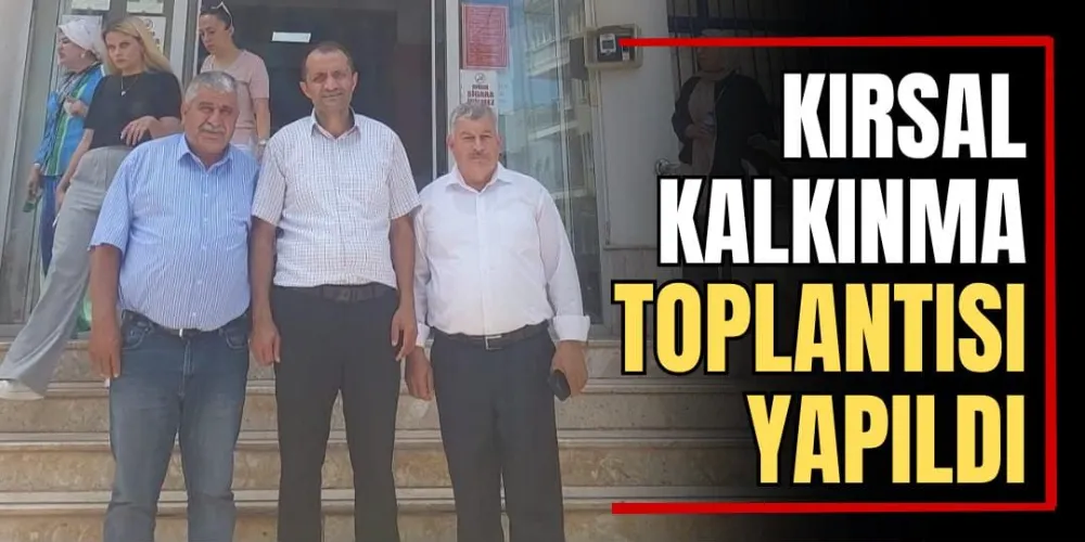 Kırsal Kalkınma Toplantısı Yapıldı 