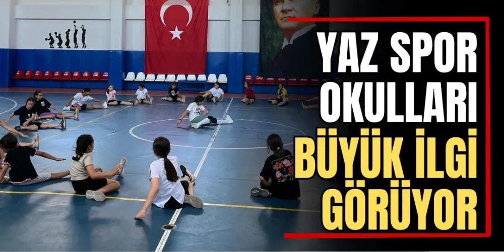 Yaz Spor Okulları Yoğun İlgi Görüyor  