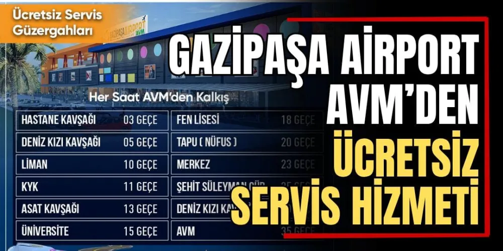 Gazipaşa Airport AVM’den Ücretsiz Servis Hizmeti 
