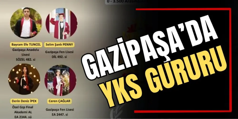 Gazipaşa’da YKS Gururu  